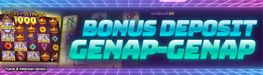 BONUS DEPOSIT GENAP-GENAP