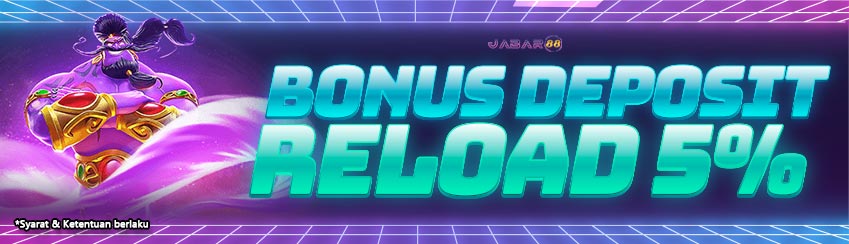 BONUS RELOAD 5% HARIAN SLOT